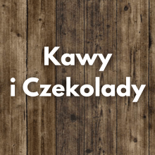 kawy i czekolady